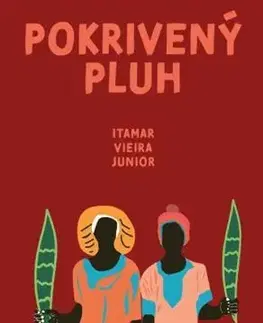 Svetová beletria Pokrivený pluh - Itamar Vieira Júnior