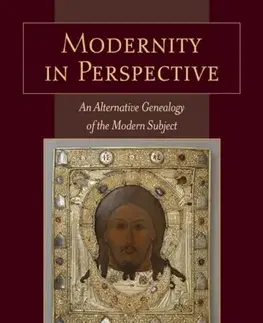 Náboženstvo Modernity in Perspective - Arianne Conty