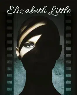 Sociológia, etnológia Filmszakadás - Elizabeth Littleová