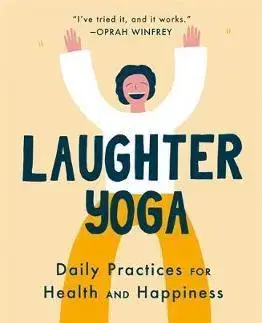 Zdravie, životný štýl - ostatné Laughter Yoga - Kataria Madan, Dr.