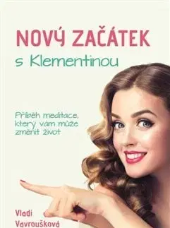Rozvoj osobnosti Nový Začátek s Klementinou - Vladi Vavroušková