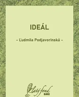 Beletria - ostatné Ideál - Ľudmila Podjavorinská