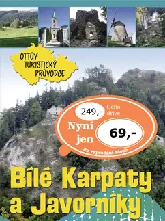 Slovensko a Česká republika Bílé Karpaty a Javorníky - Ottův turistický průvodce