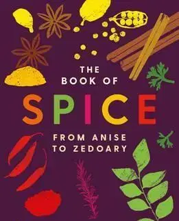 Korenie, bylinky, ingrediencie Book of Spice - John O'Connell