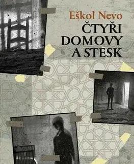 Romantická beletria Čtyři domovy a stesk - Eškol Nevo