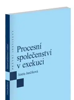 Právo ČR Procesní společenství v exekuci - Aneta Jančíková