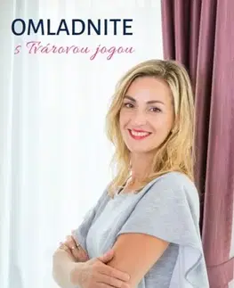 Joga, meditácia Omladnite s tvárovou jogou - Zuzana Ondrisová