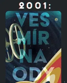 Sci-fi a fantasy 2001: Vesmírna odysea - Arthur C. Clarke,Alexandra Strelková