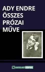 Svetová beletria Ady Endre összes prózai műve - Endre Ady