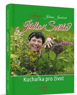 Zdravá výživa, diéty, chudnutie Jídla Světla - Jolana Janišová