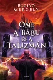 Fantasy, upíri Oni – A bábu és a Talizmán - Gergely Buglyó