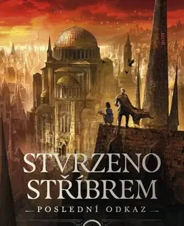 Sci-fi a fantasy Poslední odkaz 1: Stvrzeno stříbrem - James Logan,Dana Krejčová