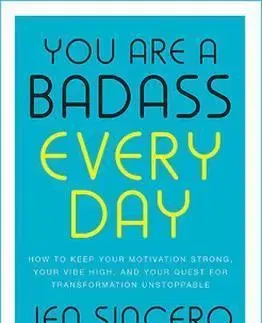 Rozvoj osobnosti You Are a Badass Every Day - Jen Sincerová