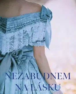 Romantická beletria Ravenswood 1: Nezabudnem na lásku - Mary Baloghová