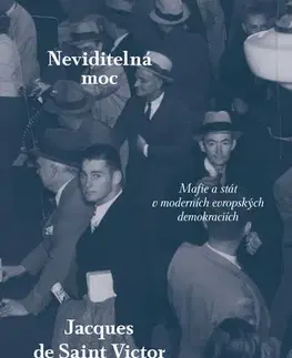 Politológia Neviditelná moc - Jacques de Saint-Victor,Martin Pokorný