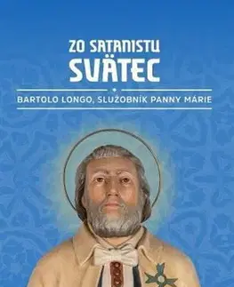 Náboženstvo Zo satanistu svätec - Otec Larry