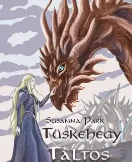 Sci-fi a fantasy Tüskehegy. Táltos - Park Susanna