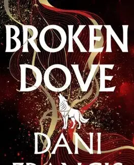 Sci-fi a fantasy Broken Dove - Dani Francis