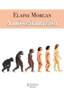 Medicína - ostatné A nő származása - Elaine Morgan