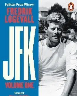 História JFK: Volume 1: 1917-1956 - Fredrik Logevall