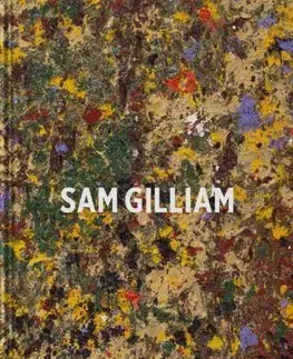 Maliarstvo, grafika Sam Gilliam - Kolektív autorov