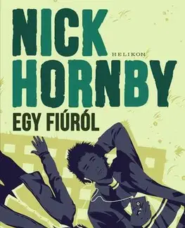 Svetová beletria Egy fiúról - Nick Hornby