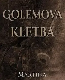 Sci-fi a fantasy Golemova kletba - Martina Hohenberger