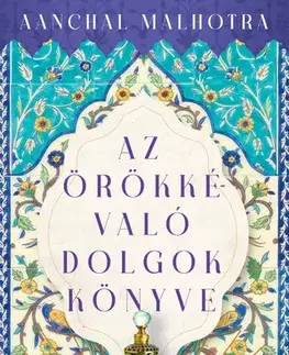 Romantická beletria Az örökkévaló dolgok könyve - Aanchal Malhotra