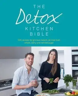 Zdravá výživa, diéty, chudnutie The Detox Kitchen Bible - Kolektív autorov