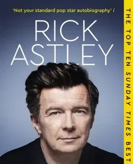 Biografie - Životopisy Never - Rick Astley