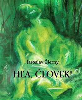 Slovenská poézia Hľa, človek! - Jaroslav Čierny