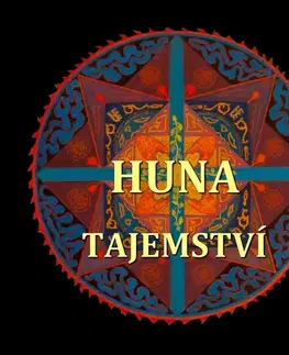 Duchovný rozvoj Nová relaxace Huna – Tajemství