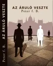 Detektívky, trilery, horory Az áruló veszte - f.B. Peter