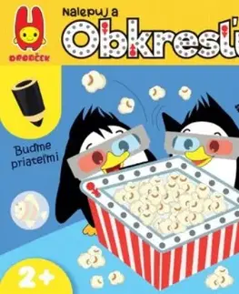 Nalepovačky, vystrihovačky, skladačky Buďme priateľmi - nalepuj a obkresľuj - Kolektív autorov
