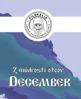 Kresťanstvo Z múdrosti otcov – December - Miron Keruľ-Kmec