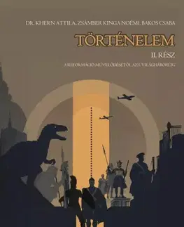 História Történelem 2. - Dr. Khern Attila