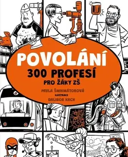 Pre deti a mládež - ostatné Povolání. 300 profesí pro žáky ZŠ - Pavla Šmikmátorová