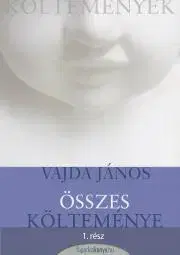 Svetová beletria Vajda János öszes költeménye 1.rész - János Vajda