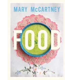 Kuchárky - ostatné Food - Mary McCartney