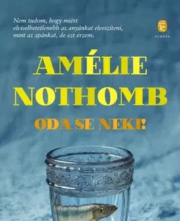 Beletria - ostatné Oda se neki! - Amélie Nothomb
