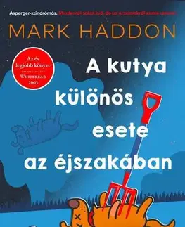 Svetová beletria A kutya különös esete az éjszakában - Mark Haddon