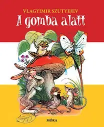Leporelá, krabičky, puzzle knihy A gomba alatt - Vlagyimir Szutyejev