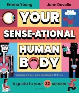 Ľudské telo Your SENSE-ational Human Body - Emma Young,John Devolle