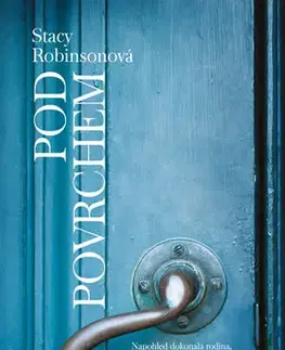 Romantická beletria Pod povrchem - Stacy Robinsonová
