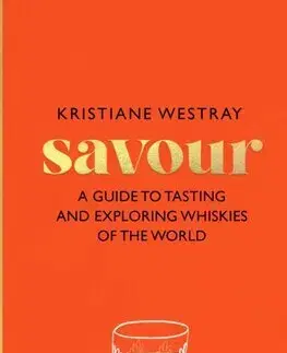 Pivo, whiskey, nápoje, kokteily Savour - Kristiane Westray
