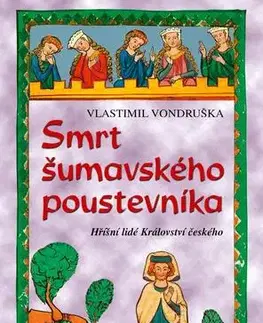 Historické romány Smrt šumavského poustevníka - Vlastimil Vondruška
