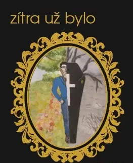 Humor a satira Zítra už bylo - Jiří Raichl