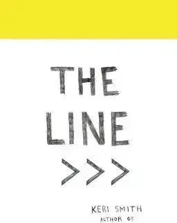 Maliarstvo, grafika The Line - An Adventure into the Unknown - Keri Smith