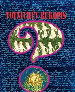 Mystika, proroctvá, záhady, zaujímavosti Voynichův rukopis