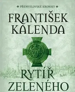 Detektívky, trilery, horory Rytíř zeleného kříže - František Kalenda